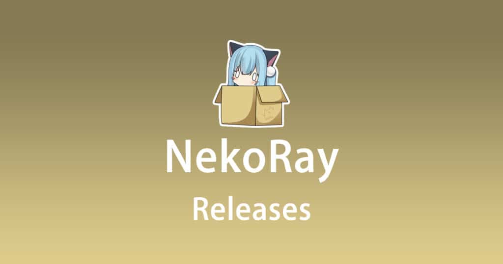 NekoRay Releases